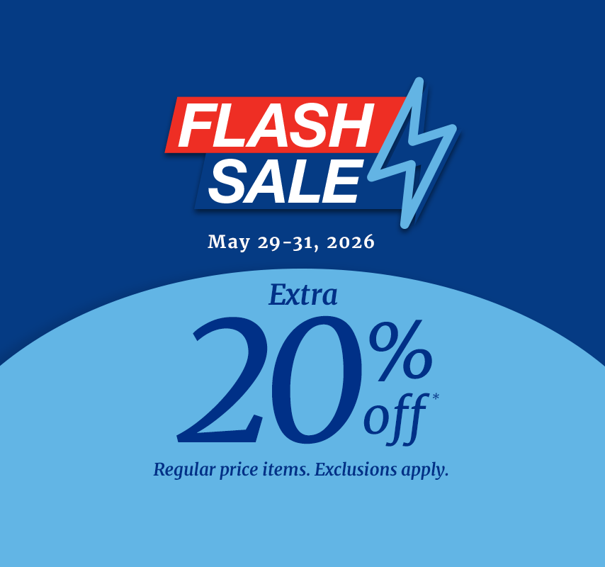 Flash Sale May 29-31, 2026 Extra 20% off* Regular price items. Exclusions apply. 